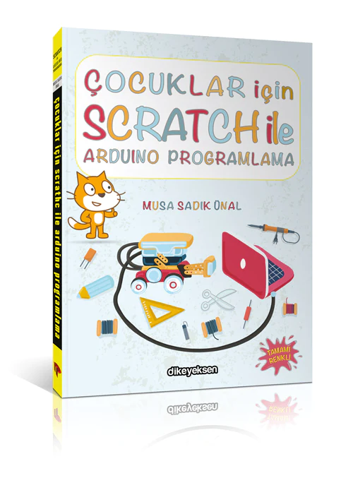 Çocuklar için Scratch ile Arduino Programlama Kitabı - Musa Sadık Ünal - Thumbnail