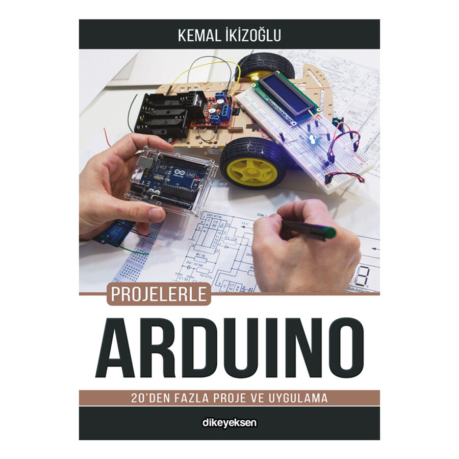  Projelerle Arduino - Kemal İkizoğlu